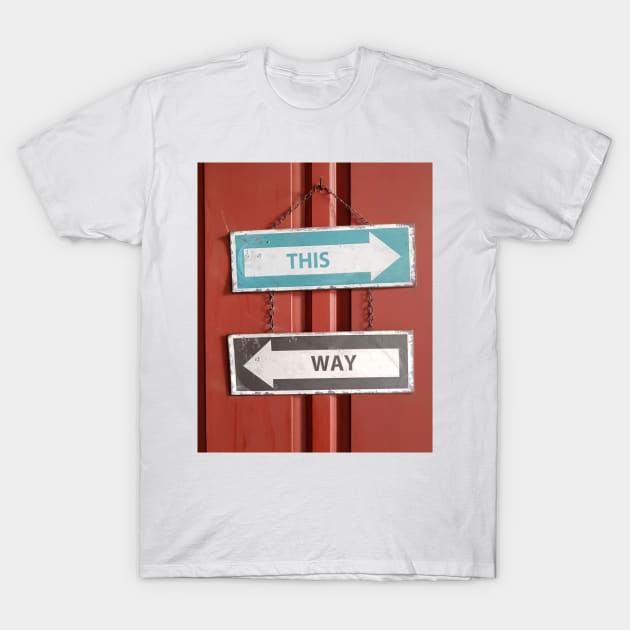 This Way - Which Way? Confusing Street Signs T-Shirt by Christine aka stine1